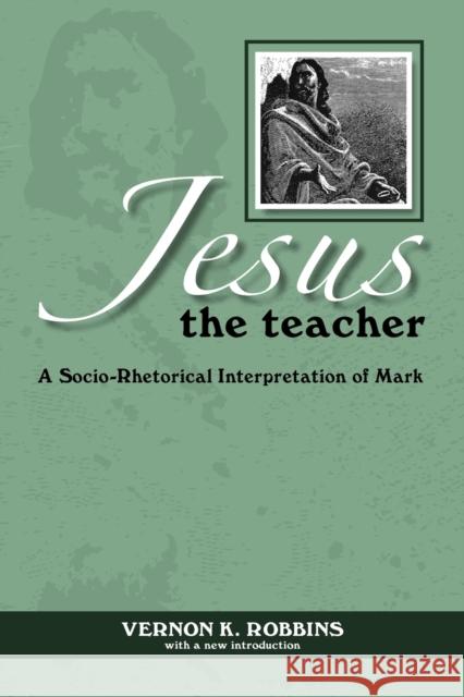 Jesus the Teacher Op Robbins, Vernon K. 9780800625955 Augsburg Fortress Publishers - książka