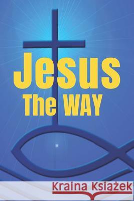 Jesus The Way Isaac Lighthouse 9781070816319 Independently Published - książka