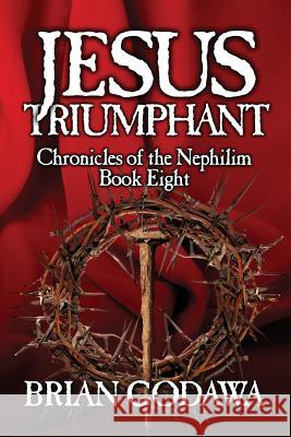 Jesus Triumphant Brian Godawa 9781942858027 Embedded Pictures - książka