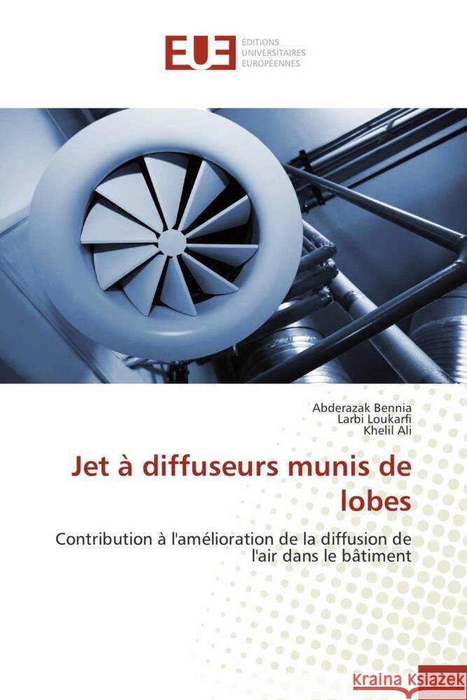 Jet à diffuseurs munis de lobes Bennia, Abderazak, Loukarfi, Larbi, Ali, Khelil 9783330866744 Éditions universitaires européennes - książka