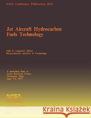 Jet Aircraft Hydrocarbon Fuels Technology John P. Longwell 9781499162455 Createspace - książka