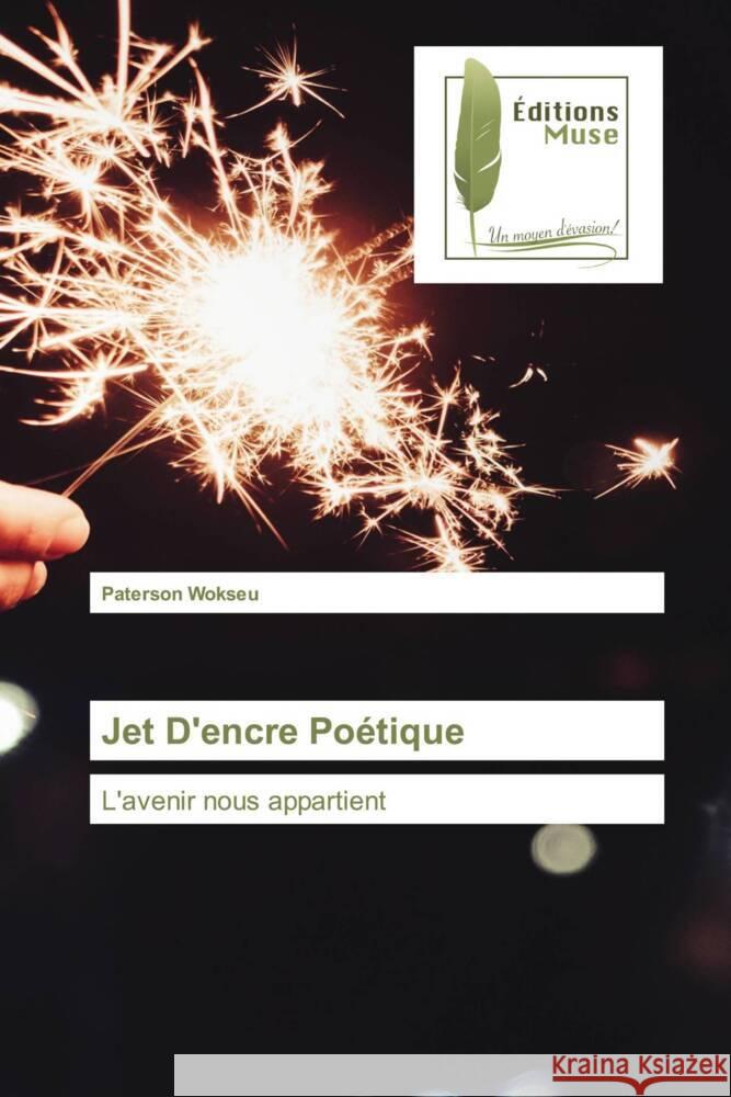 Jet D'encre Poétique Wokseu, Paterson 9786203867442 Éditions Muse - książka