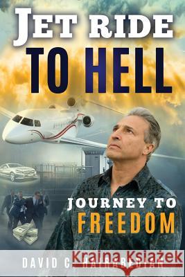 Jet Ride To Hell...Journey To Freedom: 1,000 Hamburger Days Hart, Elaine M. 9781533505521 Createspace Independent Publishing Platform - książka