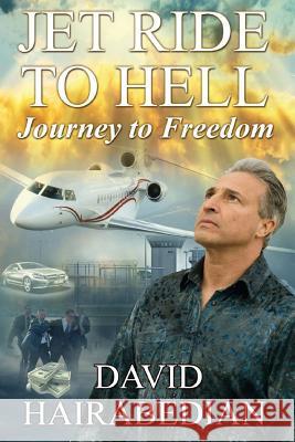 Jet Ride to Hell...Journey to Freedom: 1,000 Hamburger Days David C. Hairabedian Dr Gershom Sikaala Elaine Hart 9781533561305 Createspace Independent Publishing Platform - książka