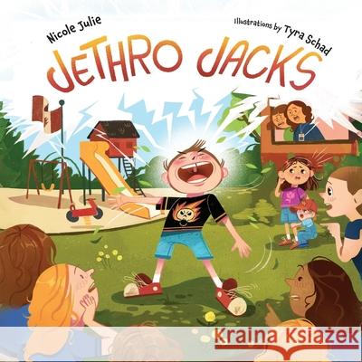 Jethro Jacks Nicole Julie Tyra Schad 9781038331007 FriesenPress - książka