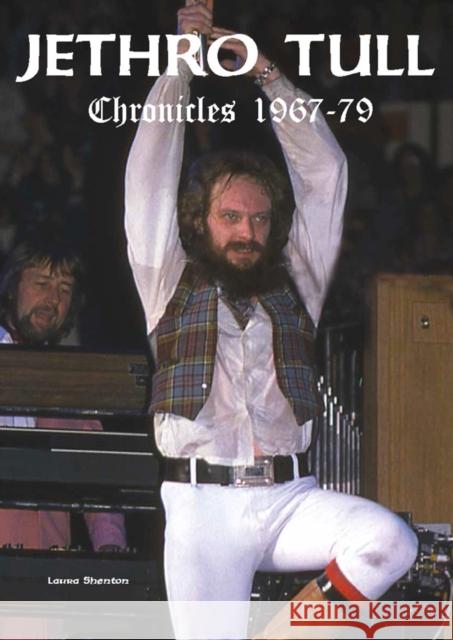 Jethro Tull Chronicles 1967-79 Laura Shenton 9781915246721 Wymer Publishing - książka