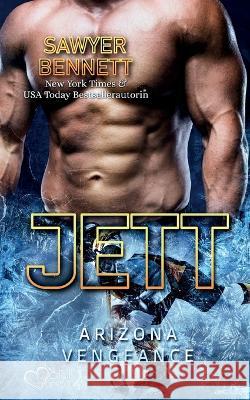 Jett (Arizona Vengeance Team Teil 10) Sawyer Bennett 9783864956003 Plaisir D'Amour Verlag - książka
