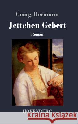 Jettchen Gebert: Roman Georg Hermann 9783743723283 Hofenberg - książka