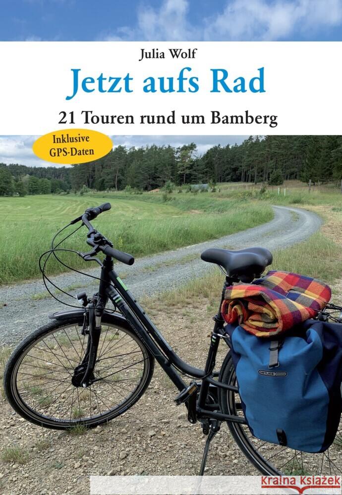 Jetzt aufs Rad Wolf, Julia 9783898892346 Heinrichs-Verlag - książka