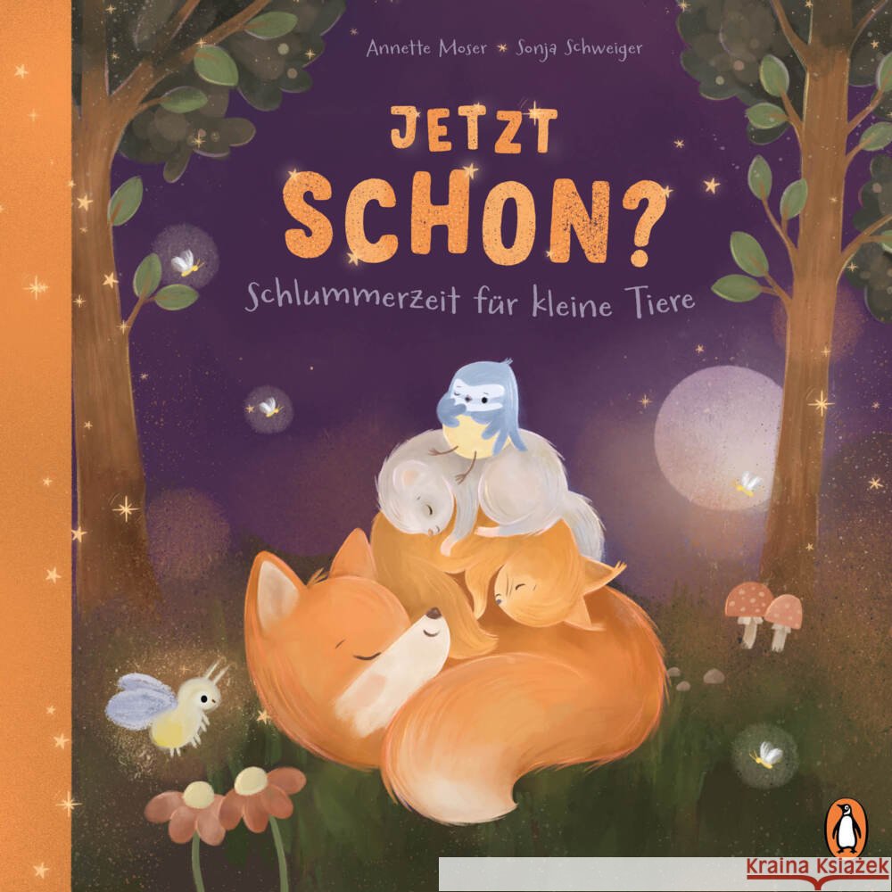 Jetzt schon? Schlummerzeit für kleine Tiere Moser, Annette 9783328303978 Penguin Junior - książka