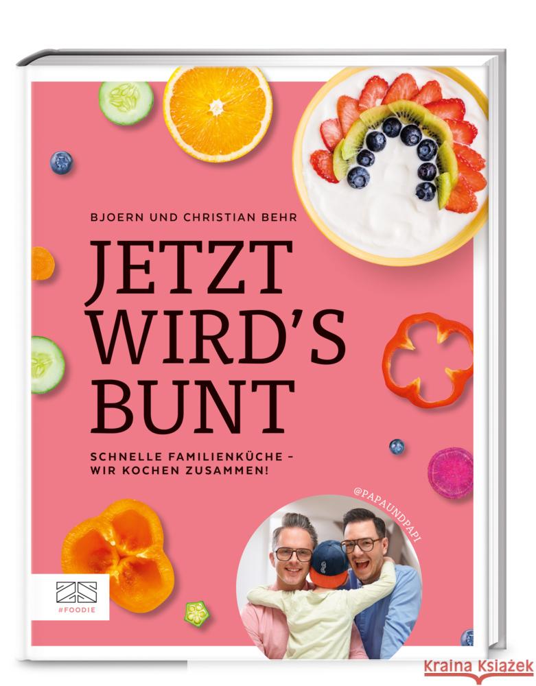 Jetzt wird's bunt Behr, Bjoern, Behr, Christian 9783965843271 ZS - ein Verlag der Edel Verlagsgruppe - książka