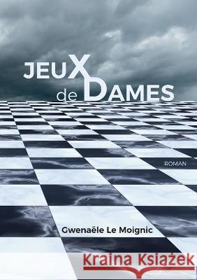 Jeux de Dames Gwena?le L 9782322463305 Books on Demand - książka