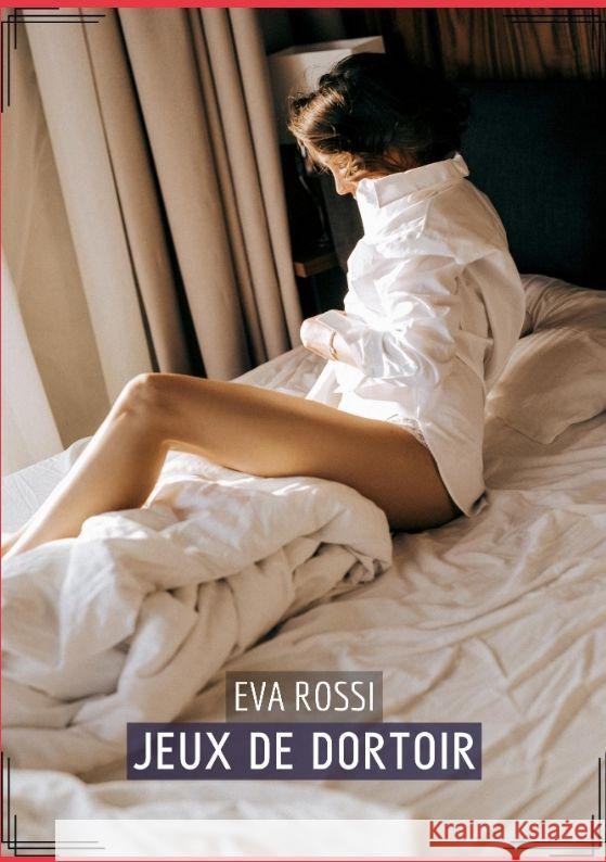 Jeux de Dortoir Rossi, Eva 9783384069375 Eva Rossi - książka
