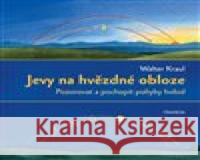 Jevy na hvězdné obloze Walter Kraul 9788090741492 Franesa - książka