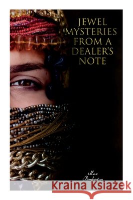 Jewel Mysteries from a Dealer's Note: Jewel Mysteries from a Dealer's Note Max Pemberton, Fred Barnard, R Caton Woodville 9788027340422 e-artnow - książka