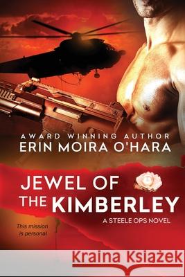 Jewel of the Kimberley Erin Moira O'Hara 9780994401991 Erin Moira O'Hara Publishing - książka