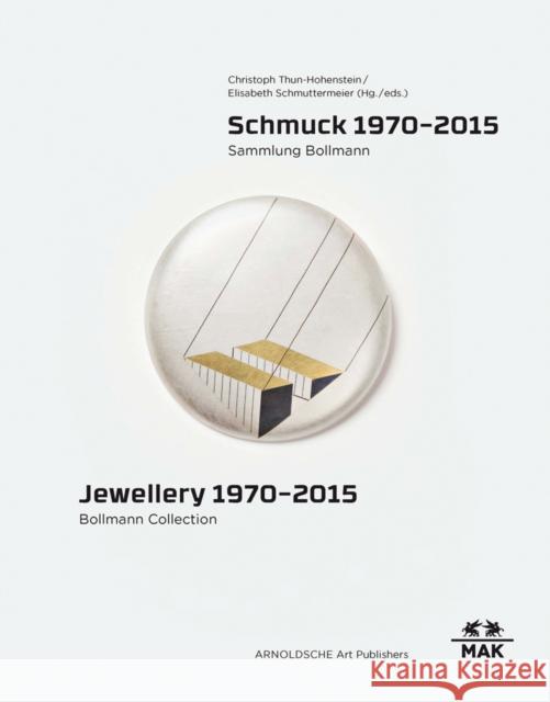 Jewellery 1970-2015: Bollmann Collection. Fritz Maierhofer - Retrospective Bollmann, Karl 9783897904286 Arnoldsche Verlagsanstalt - książka