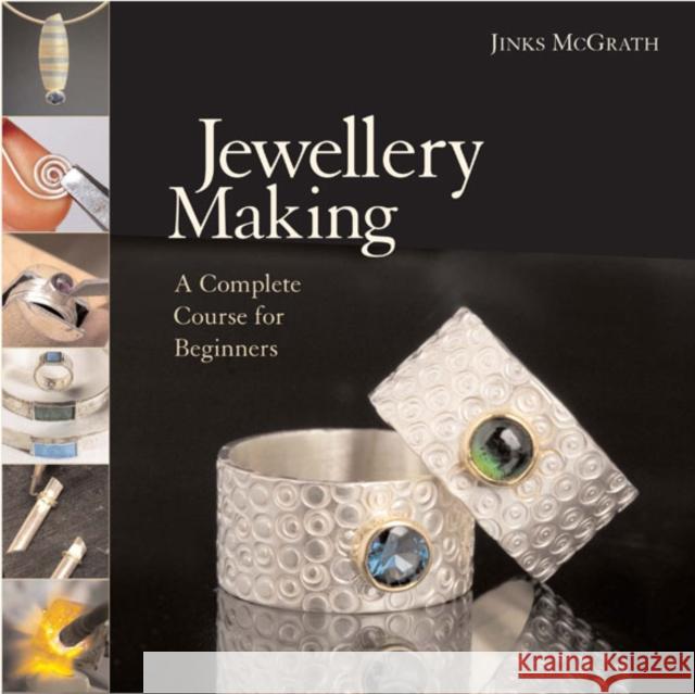 Jewellery Making: A Complete Course for Beginners Jinks Mcgrath 9781845432386 Apple Press - książka
