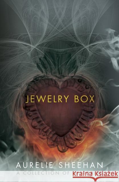 Jewelry Box: A Collection of Histories Aurelie Sheehan 9781938160240 BOA Editions - książka