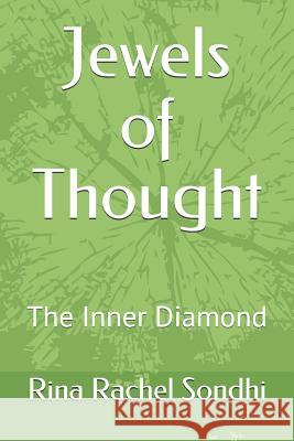 Jewels of Thought: The Inner Diamond Rina Rachel Sondhi 9781093961973 Independently Published - książka