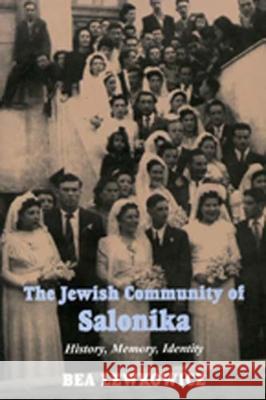 Jewish Community of Salonika: History, Memory, Identity Lewkowicz, Bea 9780853035800 Vallentine-Mitchell - książka