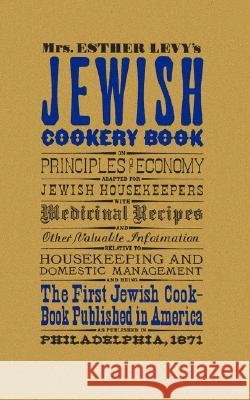 Jewish Cookery Book Esther Levy 9781557091864 Applewood Books - książka
