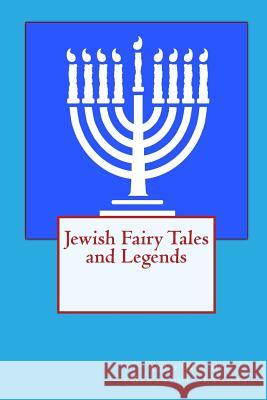 Jewish Fairy Tales and Legends Aunt Naomi Gertrude Landa Tom Thomas 9781456352646 Createspace - książka