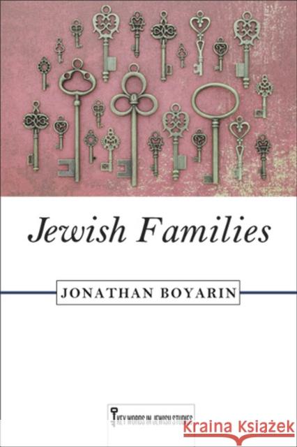 Jewish Families: Volume 4 Boyarin, Jonathan 9780813562919 Rutgers University Press - książka