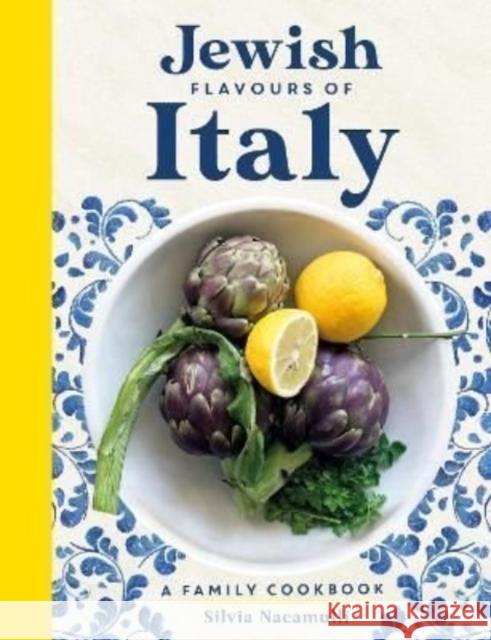 Jewish Flavours of Italy: A Family Cookbook Nacamulli, Silvia 9781784387785 Greenhill Books - książka