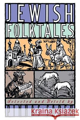 Jewish Folktales Pinhas Sadeh Pinhas Sadeh Hillel Halkin 9780385195744 Anchor Books - książka