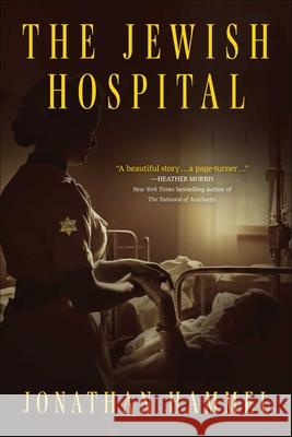 Jewish Hospital Jonathan Hammel 9781510786448 Skyhorse Publishing - książka