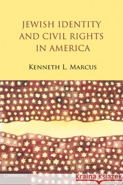 Jewish Identity and Civil Rights in America Kenneth L Marcus 9780521127455  - książka