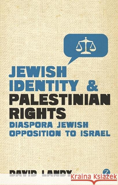 Jewish Identity and Palestinian Rights: Diaspora Jewish Opposition to Israel Landy, David 9781848139268  - książka