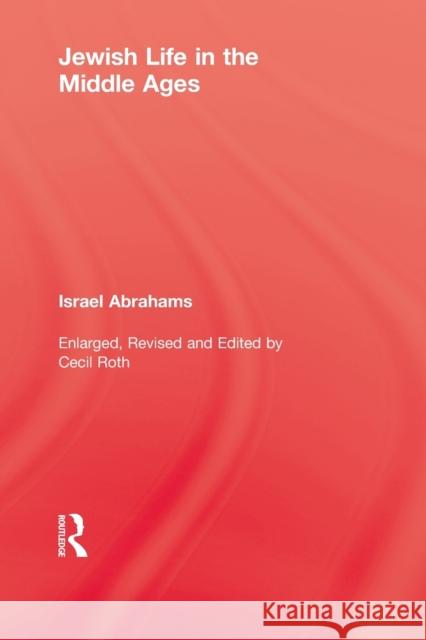 Jewish Life in the Middle Ages Abrahams 9780415852401 Routledge - książka