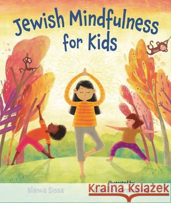 Jewish Mindfulness for Kids Blanca Sissa Camila Carrossine 9781728486444 Lerner Publishing Group - książka