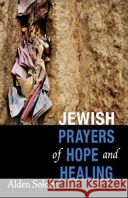 Jewish Prayers of Hope and Healing Alden Solovy 9781940353159 Kavanot Press - książka