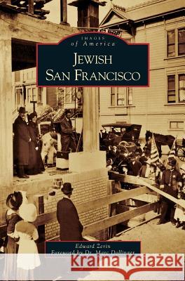Jewish San Francisco Edward Zerin Marc Dollinger 9781531628536 Arcadia Library Editions - książka