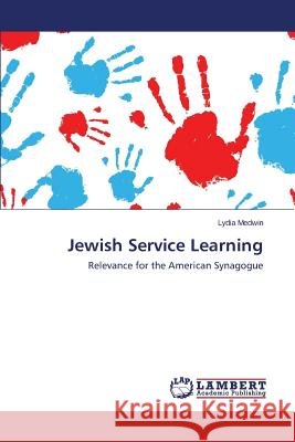 Jewish Service Learning Medwin Lydia 9783659434440 LAP Lambert Academic Publishing - książka