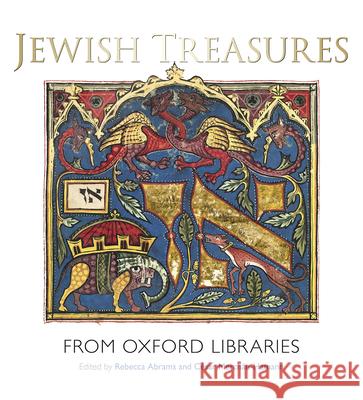 Jewish Treasures from Oxford Libraries Rebecca Abrams Cesar Merchan-Hamann 9781851245024 Bodleian Library - książka