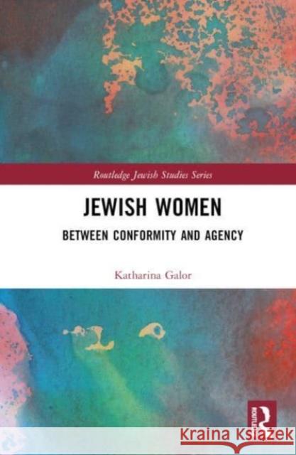 Jewish Women Katharina Galor 9781032576794 Taylor & Francis Ltd - książka