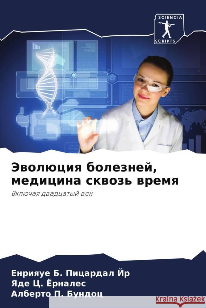 Jewolüciq boleznej, medicina skwoz' wremq Picardal Jr, Enrique B., Jornales, Yade C., Bundoc, Alberto P. 9786205066546 Sciencia Scripts - książka