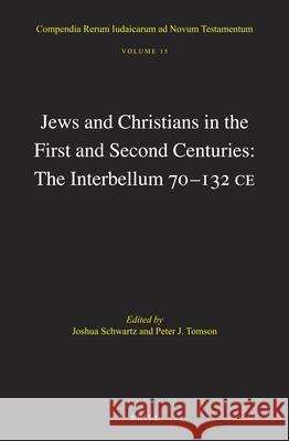 Jews and Christians in the First and Second Centuries: The Interbellum 70‒132 Ce Schwartz 9789004349865 Brill - książka