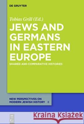 Jews and Germans in Eastern Europe No Contributor 9783110489378 de Gruyter Oldenbourg - książka