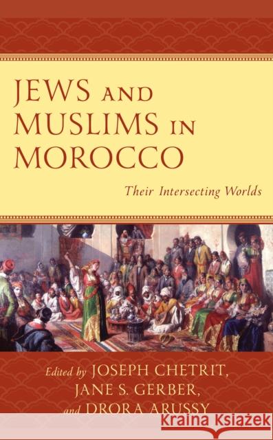 Jews and Muslims in Morocco  9781793624949 Rowman & Littlefield Publishing Group Inc - książka