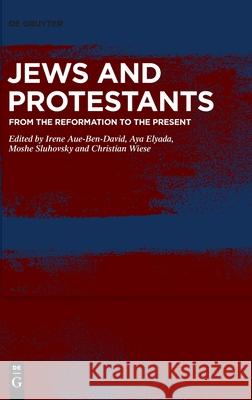 Jews and Protestants Aue-Ben David Fachinformationsdienst Jü 9783110661088 de Gruyter - książka