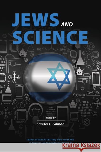 Jews and Science Sander L. Gilman 9781612498010 Purdue University Press - książka