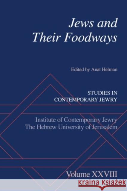 Jews and Their Foodways Anat Helman Anat Helman 9780190265427 Oxford University Press, USA - książka