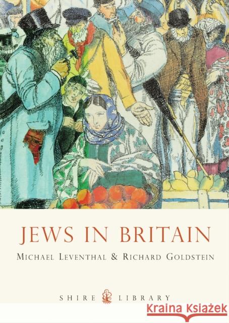 Jews in Britain Michael Leventhal, Richard Goldstein 9780747812302 Bloomsbury Publishing PLC - książka