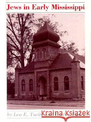 Jews in Early Mississippi Leo Turitz Evelyn Turitz Evelyn Turitz 9780878051786 University Press of Mississippi - książka