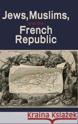 Jews, Muslims, and the French Republic Steven Philip Kramer 9781621966524 Cambria Press - książka